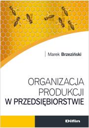 Okładka książki Organizacja produkcji w przedsiębiorstwie DIFIN