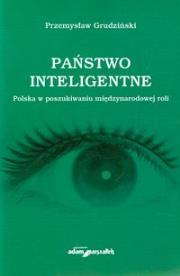 Państwo inteligentne. Autor: Grudziński Przemysław. Dadada.pl Okładka książki Państwo inteligentne