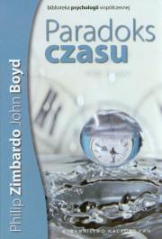 Paradoks czasu. Autor: Philip G. Zimbardo, Boyd John. Dadada.pl Okładka książki Paradoks czasu
