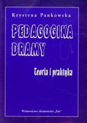Okładka książki Pedagogika dramy Teoria i praktyka