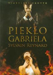 Piekło Gabriela. Autor: Reynard Sylvain. Dadada.pl Okładka książki Piekło Gabriela