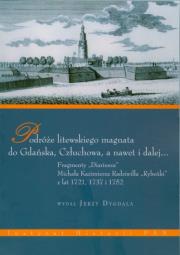 Opakowanie Podróże litewskiego magnata do Gdańska, Człuchowa, a nawet i dalej