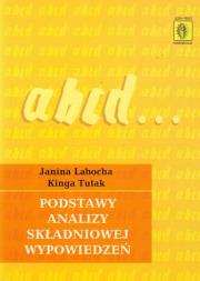 Podstawy analizy składniowej wypowiedzeń. Autor: Labocha Janina, Tutak Kinga. Dadada.pl Okładka książki Podstawy analizy składniowej wypowiedzeń