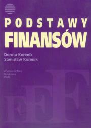 Podstawy finansów. Autor: Korenik Dorota, Korenik Stanisław. Dadada.pl Okładka książki Podstawy finansów