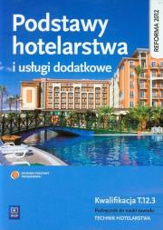 Podstawy hotelarstwa i usługi dodatkowe WSiP. Autor: Witold Drogoń, Bożena Granecka-Wrzosek. Dadada.pl Okładka książki Podstawy hotelarstwa i usługi dodatkowe WSiP