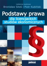Okładka książki Podstawy prawa dla licencjackich studiów ekonomicznych