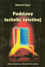 Okładka książki Podstawy techniki świetlnej