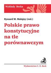 Okładka książki Polskie prawo konstytucyjne na tle porównawczym