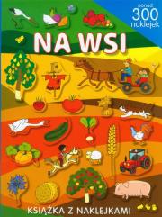 Ponad 300 naklejek. Na wsi. Autor: May Klaudia. Dadada.pl Okładka książki Ponad 300 naklejek. Na wsi