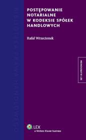 Okładka książki Postępowanie notarialne w kodeksie spółek handlowych
