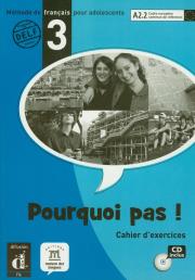 Pourquoi pas 3 cahier d'exercises z płytą CD. Autor: Michele Bosquet, Yolanda Rennes. Dadada.pl Okładka książki Pourquoi pas 3 cahier d'exercises z płytą CD