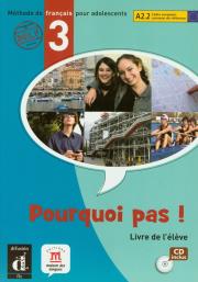 Pourquoi pas! 3 Podręcznik z płytą CD. Autor: Michele Bosquet, Yolanda Rennes. Dadada.pl Okładka książki Pourquoi pas! 3 Podręcznik z płytą CD