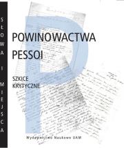 Powinowactwa Pessoi. Wydawca: Wydawnictwo Naukowe UAM. Dadada.pl Opakowanie Powinowactwa Pessoi