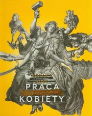 Opakowanie Praca kobiety nigdy się nie kończy