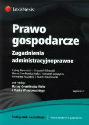 Okładka książki Prawo gospodarcze Zagadnienia administracyjnoprawne