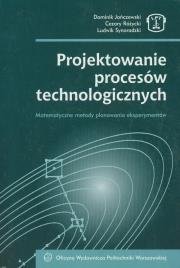 Okładka książki Projektowanie procesów technologicznych z płytą CD