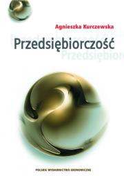 Przedsiębiorczość. Autor: Kurczewska Agnieszka. Dadada.pl Okładka książki Przedsiębiorczość