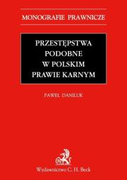 Okładka książki Przestępstwa podobne w polskim prawie karnym
