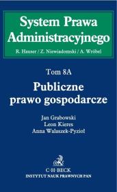 Publiczne prawo gospodarcze Tom 8A Publiczne prawo gospodarcze. Wydawca: C.H. Beck. Dadada.pl Opakowanie Publiczne prawo gospodarcze Tom 8A Publiczne prawo gospodarcze