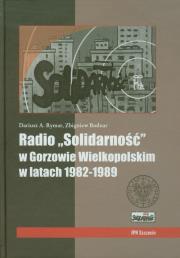 Okładka książki Radio Solidarność w Gorzowie Wielkopolskim w latach 1982-1989 + CD