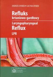 Refluks krtaniowo-gardłowy PZWL. Autor: Dymek Andrzej, Dymek Lucyna. Dadada.pl Okładka książki Refluks krtaniowo-gardłowy PZWL
