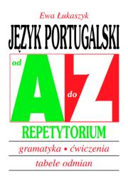 Repetytorium Od A do Z - J.portugalski w.2011 KRAM. Autor: Łukaszyk Ewa. Dadada.pl Okładka książki Repetytorium Od A do Z - J.portugalski w.2011 KRAM