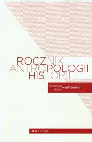 Rocznik antropologii historii 2012/II/1(2). Wydawca: Polskie Towarzystwo Historyczne. Dadada.pl Opakowanie Rocznik antropologii historii 2012/II/1(2)