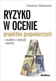 Okładka książki Ryzyko w ocenie projektów gospodarczych