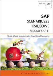 SAP Scenariusze księgowe. Autor: Wojsa Marcin, Auksztol Jerzy, Chomuszko Magdalena. Dadada.pl Okładka książki SAP Scenariusze księgowe