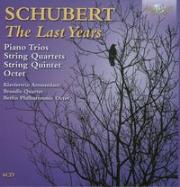 Schubert: The Last Years. Autor: Klaviertrio Amsterdam, Brandis Quarterr, Berlin Philharmonic Octet. Dadada.pl Okładka książki Schubert: The Last Years