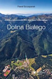 Okładka książki Ścieżka przyrodnicza im. Prof. Stanisława Sokołowskiego – Dolina Białego