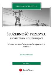 Służebność przesyłu i roszczenia uzupełniające. Autor: Dziczek Roman. Dadada.pl Okładka książki Służebność przesyłu i roszczenia uzupełniające