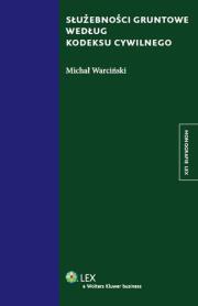 Okładka książki Służebności gruntowe według kodeksu cywilnego