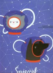 Śnieżek i Węgielek. Podróż do gwiazd. Autor: Wechterowicz Przemysław. Dadada.pl Okładka książki Śnieżek i Węgielek. Podróż do gwiazd