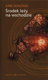 Okładka książki Środek leży na wschodzie