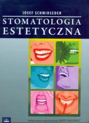 Stomatologia estetyczna. Autor: Schmidseder Josef. Dadada.pl Okładka książki Stomatologia estetyczna