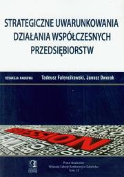 Strategiczne uwarunkowania działania współczesnych przedsiębiorstw t.13. Wydawca: CeDeWu. Dadada.pl Opakowanie Strategiczne uwarunkowania działania współczesnych przedsiębiorstw t.13