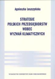 Okładka książki Strategie polskich przedsiębiorstw wobec wyzwań klimatycznych