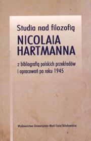 Studia nad filozofią Nicolaia Hartmanna z bibliografią polskich przekładów i opracowań po roku 1945. Autor: Leszek Kopciuch (red.). Dadada.pl Okładka książki Studia nad filozofią Nicolaia Hartmanna z bibliografią polskich przekładów i opracowań po roku 1945