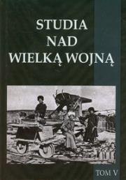 Opakowanie Studia nad Wielką Wojną Tom 5