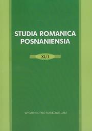 Studia Romanica Posnanesia XL/1. Wydawca: Wydawnictwo Naukowe UAM. Dadada.pl Opakowanie Studia Romanica Posnanesia XL/1
