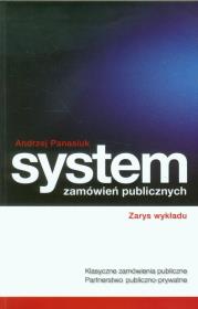 System zamówień publicznych Zarys wykładów. Autor: Panasiuk Andrzej. Dadada.pl Okładka książki System zamówień publicznych Zarys wykładów