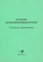 Systemy elektroenergetyczne. Wydawca: Oficyna Wydawnicza Politechniki Wrocławskiej. Dadada.pl Opakowanie Systemy elektroenergetyczne