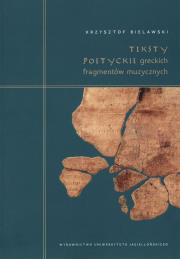 Teksty poetyckie greckich fragmentów muzycznych. Autor: Krzysztof Bielawski. Dadada.pl Okładka książki Teksty poetyckie greckich fragmentów muzycznych