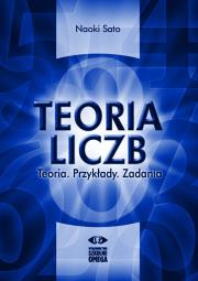 Teoria liczb. Teoria, przykłady, zadania OMEGA. Autor: Naoki Sato. Dadada.pl Okładka książki Teoria liczb. Teoria, przykłady, zadania OMEGA