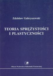 Okładka książki Teoria sprężystości i plastyczności