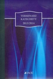 Terminarz katechety 2013/2014 Granatowy. Autor: Gorlowski Tomasz. Dadada.pl Okładka książki Terminarz katechety 2013/2014 Granatowy