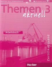 Themen Aktuell 3 Zertifikatsband Arbeitsbuch. Autor: Bock Heiko, Muller Jutta. Dadada.pl Okładka książki Themen Aktuell 3 Zertifikatsband Arbeitsbuch