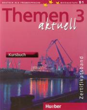 Themen Aktuell 3 Zertifikatsband Kursbuch. Autor: Perlman-Balme Michaela, Tomaszewski Andreas, Weers Dorte. Dadada.pl Okładka książki Themen Aktuell 3 Zertifikatsband Kursbuch