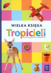 Okładka książki Tropiciele Roczne przyg. prz. Wielka księga